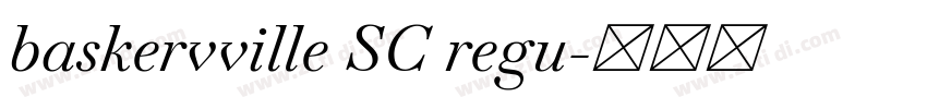 baskervville SC regu字体转换